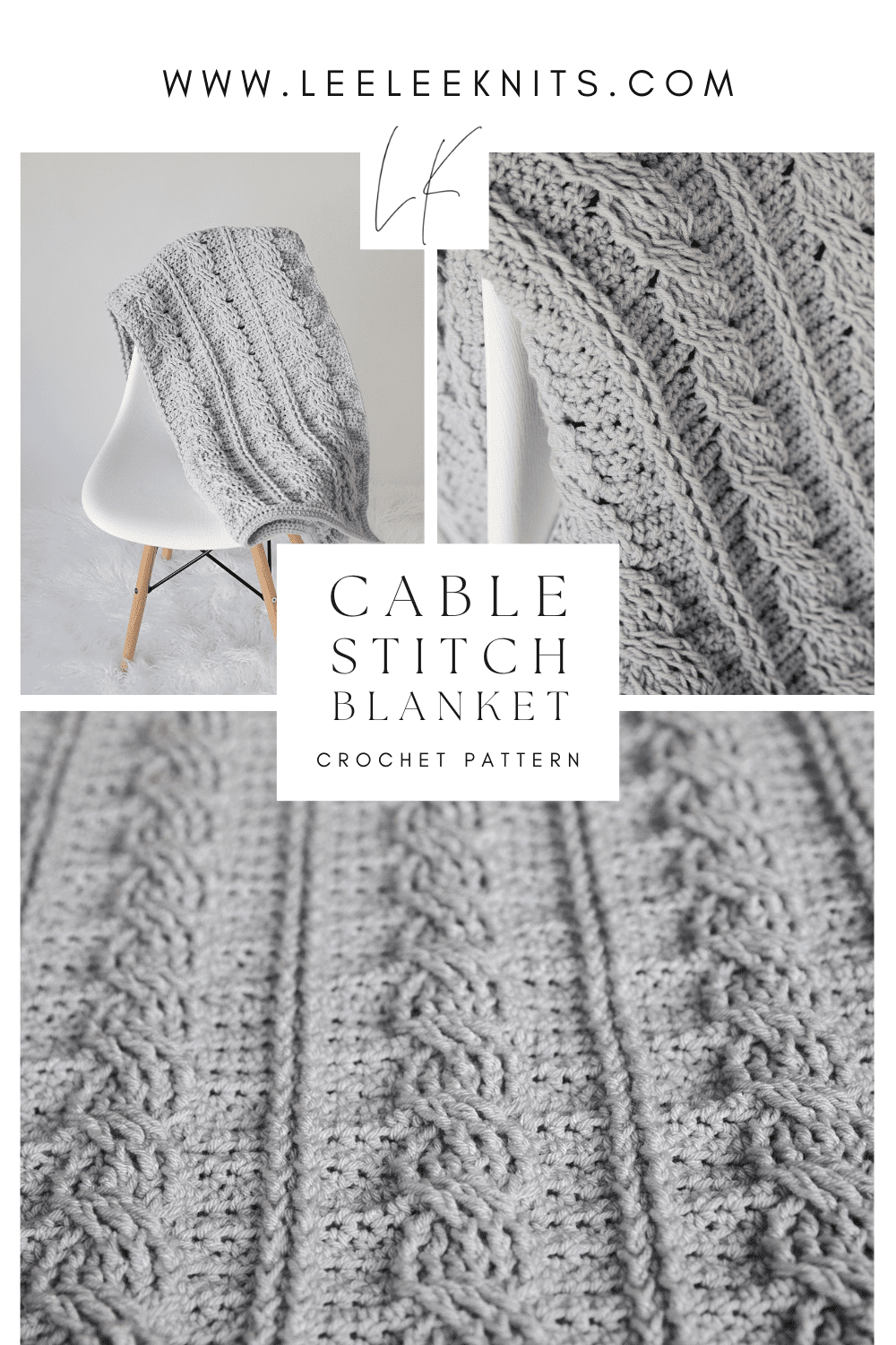 Crochet Cable Blanket - A Timeless Pattern - Leelee Knits